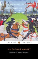 Le Morte d'Arthur: Vydanie: 1. zväzok - Le Morte d'Arthur: Volume 1