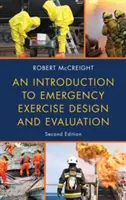 Úvod do navrhovania a hodnotenia cvičení v núdzových situáciách - An Introduction to Emergency Exercise Design and Evaluation