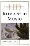 Historický slovník romantickej hudby - Historical Dictionary of Romantic Music