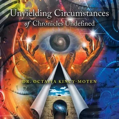 Nepoddajné okolnosti Kroník neurčitých - Unyielding Circumstances of Chronicles Undefined
