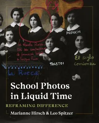 Školské fotografie v tekutom čase: Preformulovanie rozdielov - School Photos in Liquid Time: Reframing Difference