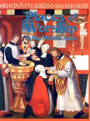 Miesta uctievania v stredoveku - Places of Worship in the Middle Ages