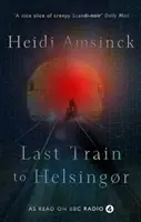 Posledný vlak do Helsingoru - Dánsky noir - Last Train to Helsingor - Danish Noir