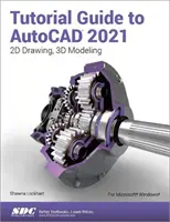 Výukový sprievodca programom AutoCAD 2021 - Tutorial Guide to AutoCAD 2021