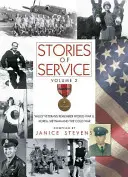 Príbehy o službe, 2. diel: Veteráni z údolia spomínajú na druhú svetovú vojnu, Kóreu, Vietnam a studenú vojnu - Stories of Service, Volume 2: Valley Veterans Remember World War II, Korea, Vietnam and the Cold War