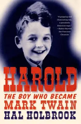Harold: Chlapec, ktorý sa stal Markom Twainom - Harold: The Boy Who Became Mark Twain