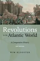 Revolúcie v atlantickom svete, nové vydanie: Porovnávacie dejiny - Revolutions in the Atlantic World, New Edition: A Comparative History