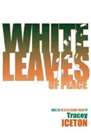 Biele listy pokoja - White Leaves of Peace