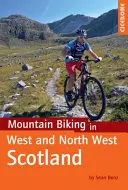 Horská cyklistika v západnom a severozápadnom Škótsku - Mountain Biking in West and North West Scotland