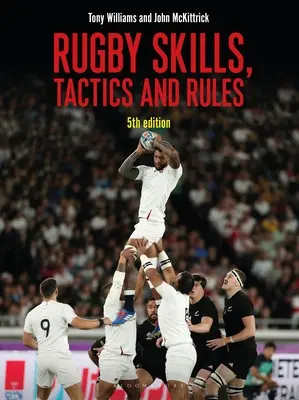 Rugby Skills, Tactics and Rules 5. vydanie - Rugby Skills, Tactics and Rules 5th Edition
