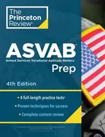 Princeton Review ASVAB Prep, 5th Edition: 4 cvičné testy + kompletný prehľad obsahu + stratégie a techniky - Princeton Review ASVAB Prep, 5th Edition: 4 Practice Tests + Complete Content Review + Strategies & Techniques