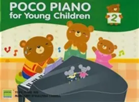 Poco Piano pre malé deti, 2. zväzok - Poco Piano for Young Children, Bk 2