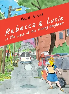 Rebecca a Lucie v prípade zmiznutého suseda - Rebecca and Lucie in the Case of the Missing Neighbor