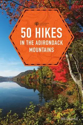 50 túr v pohorí Adirondack - 50 Hikes in the Adirondack Mountains