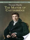 Starosta z Casterbridge - The Mayor of Casterbridge