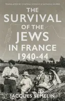 Prežitie Židov vo Francúzsku - 1940-44 - Survival of the Jews in France - 1940-44