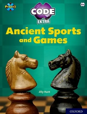 Projekt X CODE Extra: Oxford Level 11: Maze Craze: Ancient Sports and Games - Project X CODE Extra: Lime Book Band, Oxford Level 11: Maze Craze: Ancient Sports and Games
