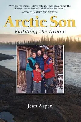 Arktický syn: Splnenie sna - Arctic Son: Fulfilling the Dream
