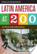 Latinská Amerika na 200 rokov: nový úvod - Latin America at 200: A New Introduction