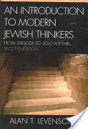 Úvod do moderných židovských mysliteľov: Od Spinozu po Soloveitchika, 2. vydanie - An Introduction to Modern Jewish Thinkers: From Spinoza to Soloveitchik, 2nd Edition