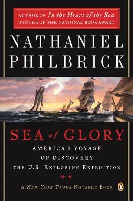 More slávy: Americká objaviteľská výprava, 1838 - 1842 - Sea of Glory: America's Voyage of Discovery, the U.S. Exploring Expedition, 1838-1842
