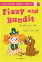 Fizzy a Bandita: A Bloomsbury Young Reader - White Book Band - Fizzy and Bandit: A Bloomsbury Young Reader - White Book Band