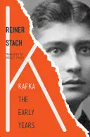 Kafka: Kafka: Rané roky - Kafka: The Early Years