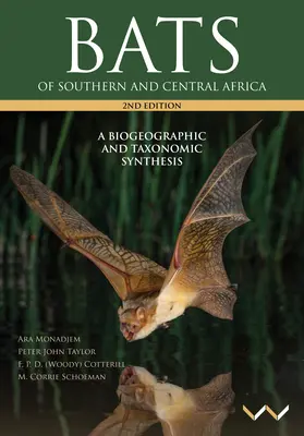 Netopiere južnej a strednej Afriky: Biogeografická a taxonomická syntéza, druhé vydanie - Bats of Southern and Central Africa: A Biogeographic and Taxonomic Synthesis, Second Edition