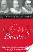Kto napísal Bacona? William Shakespeare, Francis Bacon a Jakub I. - Who Wrote Bacon?: William Shakespeare, Francis Bacon, and James I