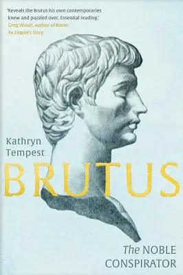 Brutus: Ušľachtilý sprisahanec - Brutus: The Noble Conspirator