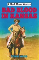 Zlá krv v Kansase - Bad Blood in Kansas