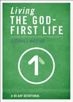 Žiť život, ktorý je pre Boha prvoradý - Living the God-First Life