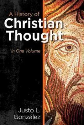 Dejiny kresťanského myslenia v jednom zväzku - A History of Christian Thought in One Volume