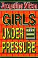 Dievčatá pod tlakom - Girls Under Pressure