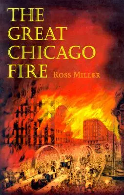 Veľký požiar v Chicagu - The Great Chicago Fire