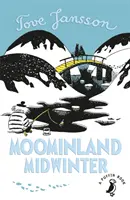 Muminíkovia uprostred zimy - Moominland Midwinter