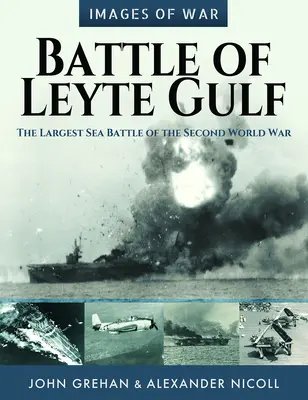 Bitka v zálive Leyte: Najväčšia námorná bitka druhej svetovej vojny - Battle of Leyte Gulf: The Largest Sea Battle of the Second World War
