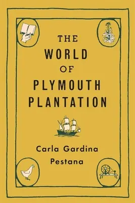Svet plymouthskej plantáže - The World of Plymouth Plantation