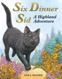 Šesť večerí so Sidom: Dobrodružstvo na Vysočine - Six Dinner Sid: A Highland Adventure