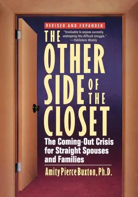 Druhá strana skrine: Kríza coming outu pre heterosexuálnych manželov a rodiny - The Other Side of the Closet: The Coming-Out Crisis for Straight Spouses and Families