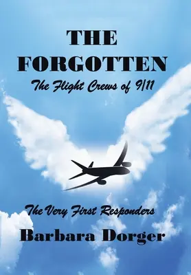 Zabudnutí: Posádky lietadiel z 11. septembra - The Forgotten: The Flight Crews of 9/11