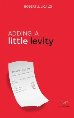 Pridanie trochy odvahy: Eseje na odľahčenie ťažkého dňa, digitálne vydanie - Adding a Little Levity: Essays to Lighten a Tough Day, Digital Edition