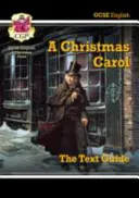 Nová príručka k textu GCSE English - A Christmas Carol obsahuje online vydanie a kvízy - New GCSE English Text Guide - A Christmas Carol includes Online Edition & Quizzes