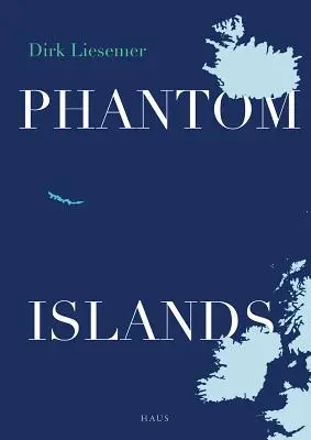 Prízračné ostrovy: V hľadaní mýtických krajín - Phantom Islands: In Search of Mythical Lands