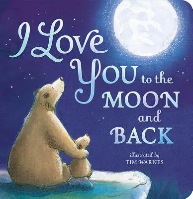 Milujem ťa na mesiac a späť - I Love You to the Moon and Back