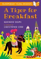 Tiger na raňajky: Tiger: Tiger: Bloomsbury Young Reader - Turquoise Book Band - Tiger for Breakfast: A Bloomsbury Young Reader - Turquoise Book Band