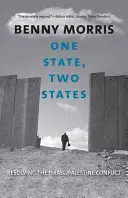 Jeden štát, dva štáty: Riešenie konfliktu medzi Izraelom a Palestínou - One State, Two States: Resolving the Israel/Palestine Conflict