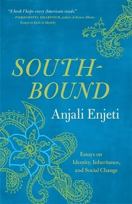 Southbound: Eseje o identite, dedičstve a sociálnych zmenách - Southbound: Essays on Identity, Inheritance, and Social Change