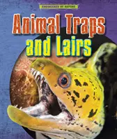 Pasce a úkryty zvierat - Animal Traps and Lairs