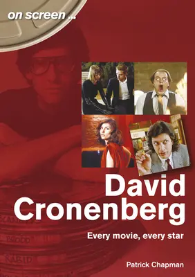 David Cronenberg: Každý film, každá hviezda - David Cronenberg: Every Movie, Every Star
